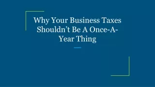 why your business taxes shouldn t be a once a year thing