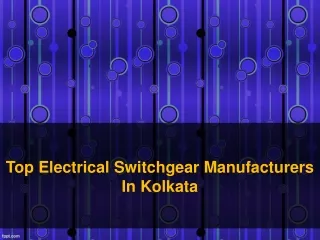 Top Electrical Switchgear Manufacturer In Kolkata