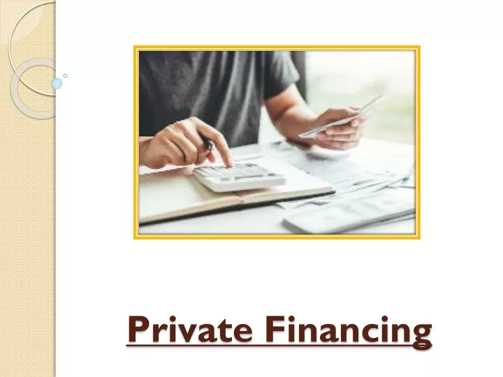 private financing