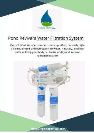 Pono Revival’s Water Filtration System