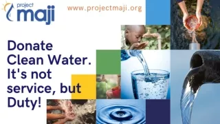 Project Maji - Transforming lives by donating clean water.