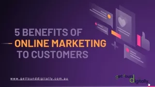 Benefits of Online Marketing to Customers