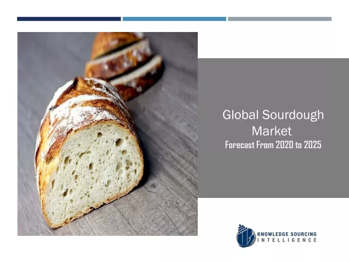 global sourdough market forecast from 2020 to 2025