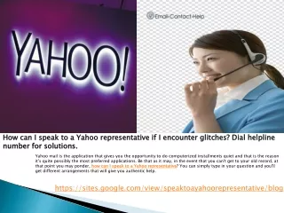 How can I speak to a Yahoo representative if I encounter glitches? Dial helpline number for solutions.