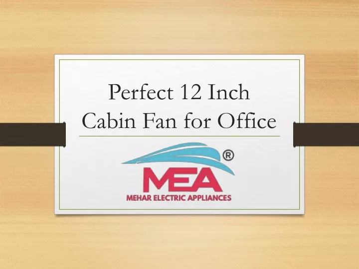 perfect 12 inch cabin fan for office