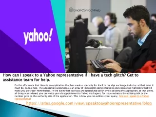 How can I speak to a Yahoo representative if I have a tech glitch? Get to assistance team for help.