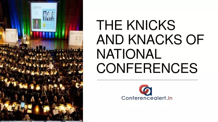 the knicks and knacks of national conferences