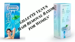 Gillette Venus Hair Removal Razor for Women