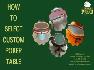 How to Select Custom Poker Table - The Best Poker Site