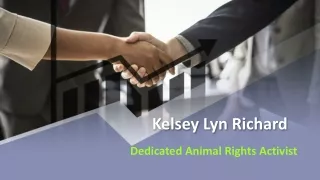 Kelsey Lyn Richard - Dedicated Animal Rights Activist
