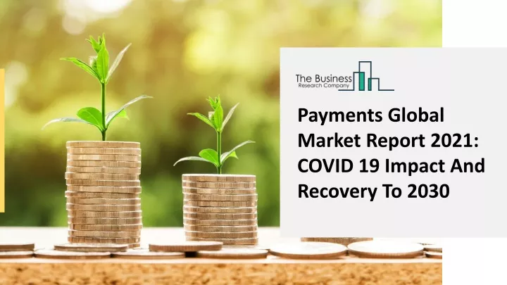 payments global market report 2021 covid