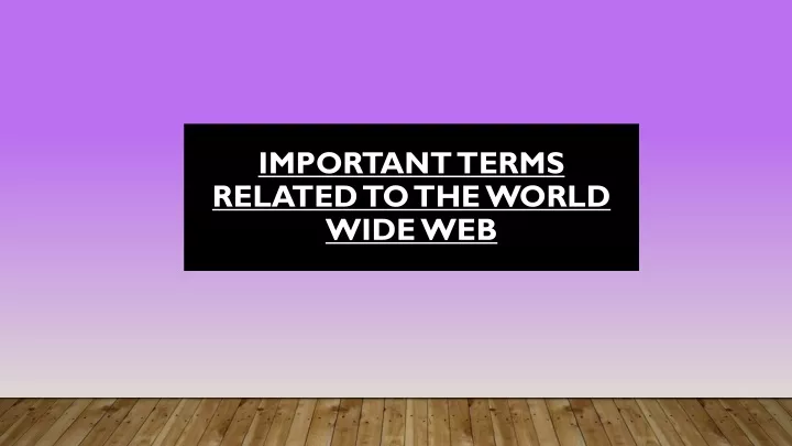 important terms related to the world wide web