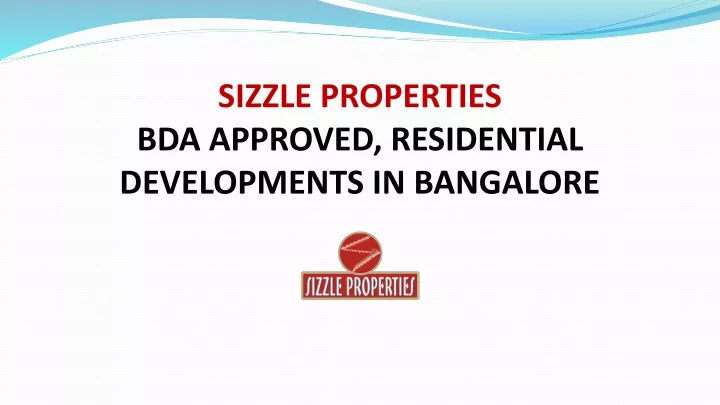 sizzle properties bda approved residential developments in bangalore