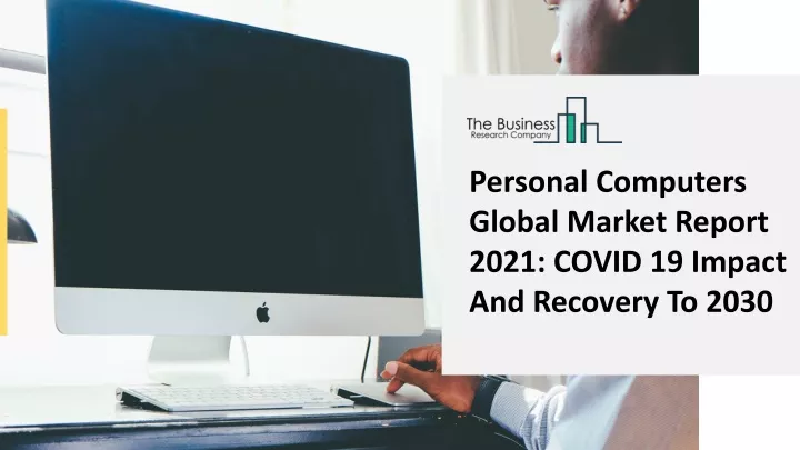 personal computers global market report 2021