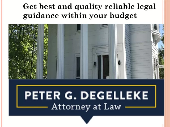 get best and quality reliable legal guidance