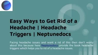 Easy Ways to Get Rid of a Headache | Headache Triggers | Neptunedocs