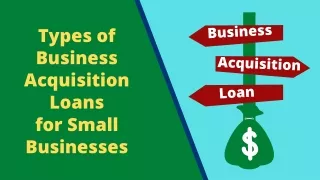 Types of Business Acquisition Loans for Small Businesses