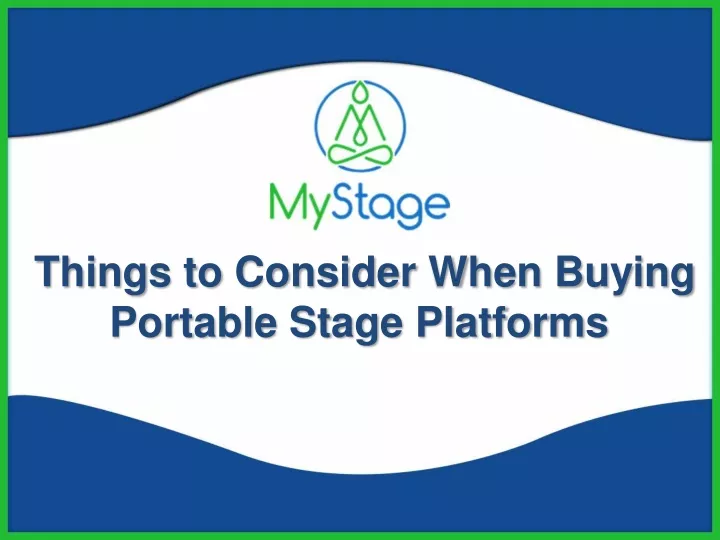 things to consider when buying portable stage