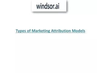 types of marketing attribution models