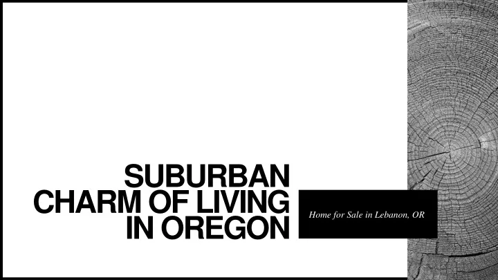 suburban charm of living in oregon