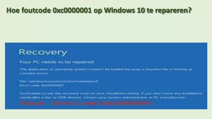 hoe foutcode 0xc0000001 op windows 10 te repareren