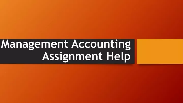 management accounting assignment help