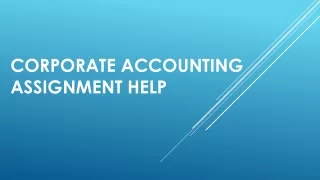 Corporate Accounting Assignment Help