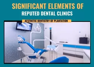 Significant Elements of Reputed Dental Clinics