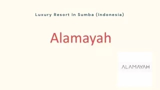 Alamayah | Luxury Resort In Sumba (Indonesia)