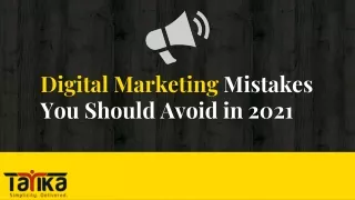 digital marketing mistakes you should avoid in 2021