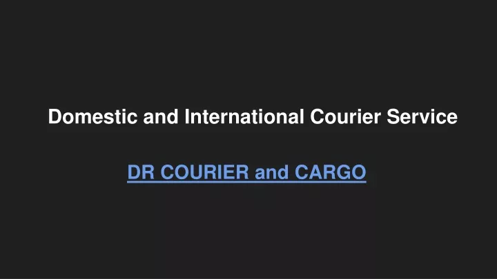 domestic and international courier service