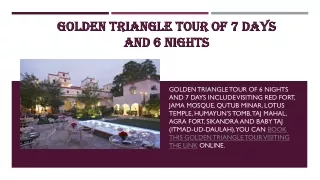 Golden Triangle Tour of 7 Days and 6 Nights