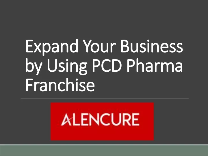 expand your business by using pcd pharma franchise