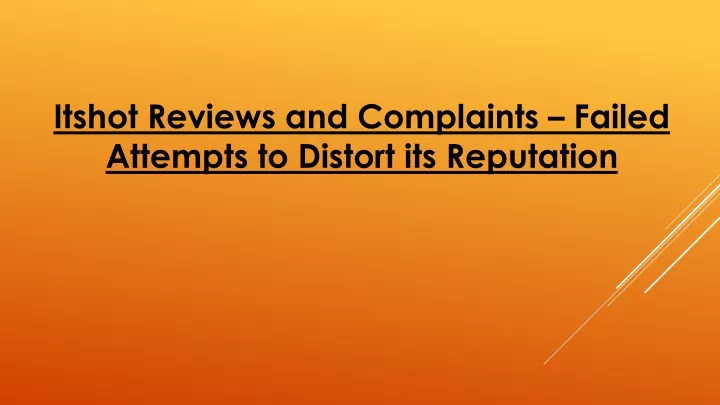 itshot reviews and complaints failed attempts