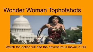 Latest movie Wonder Woman | Tophotshots