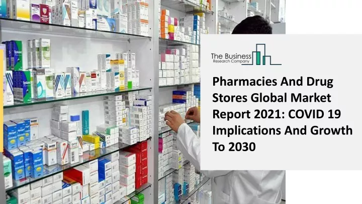 pharmacies and drug stores global market report