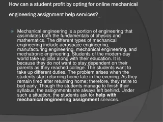 how can a student profit by opting for online mechanical engineering assignment help services