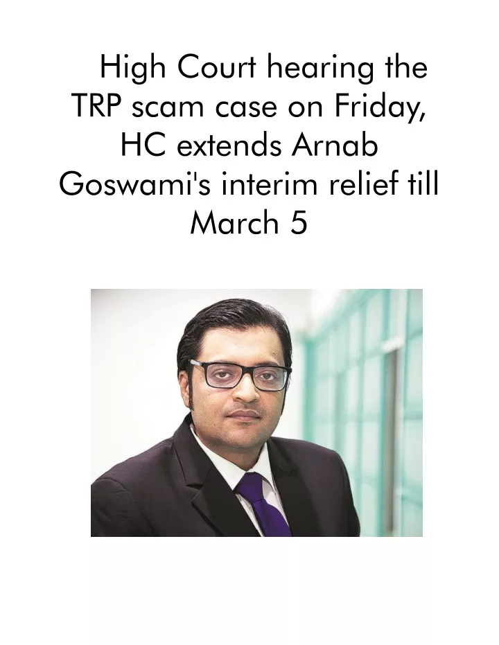 high court hearing the trp scam case on friday