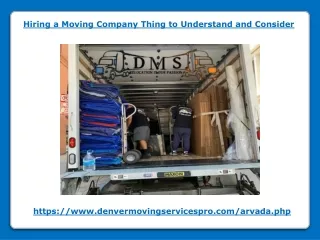 Hiring a Moving Company Thing to Understand and Consider