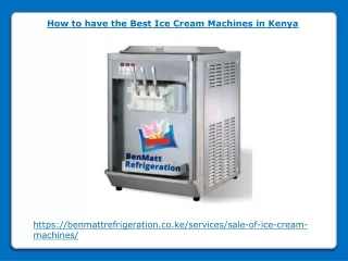 how to have the best ice cream machines in kenya