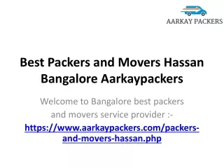 Best Packers and Movers Hassan Bangalore Aarkaypackers