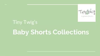 Baby Shorts Collections