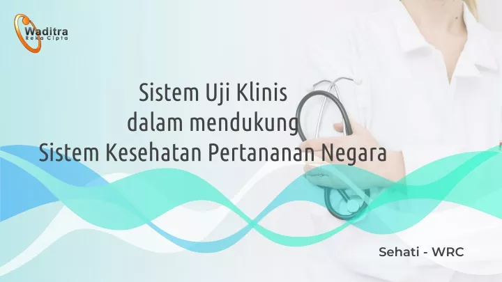 sistem uji klinis dalam mendukung sistem kesehatan pertananan negara