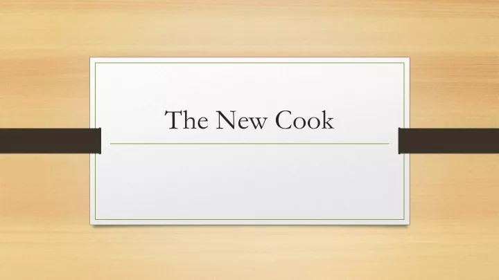 the new cook
