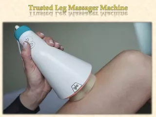 Trusted Leg Massager Machine