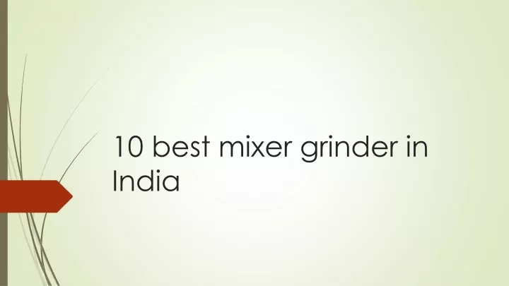 10 best mixer grinder in india