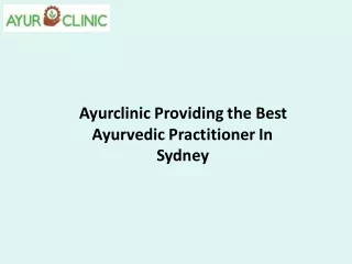 Ayurclinic Providing the Best Ayurvedic Practitioner In Sydney