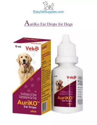 Auriko Ear Drops For Dogs-PDF- Easyvetsupplies