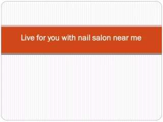 live for you with nail salon near me live