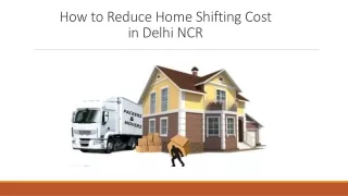 how to reduce h ome s hifting c ost in delhi ncr